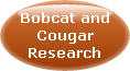 CLICK FOR INFORMATION ABOUT BOBCAT AND COUGAR RESEARCH